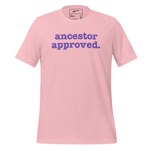 Ancestor Approved Unisex T-Shirt - Purple Writing