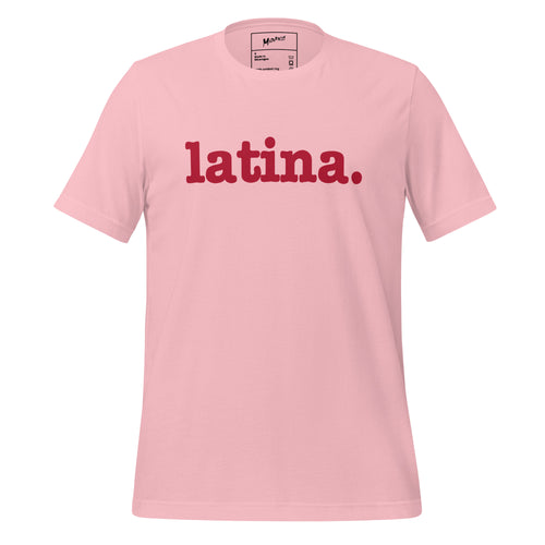 Latina Unisex T-Shirt - Red Writing