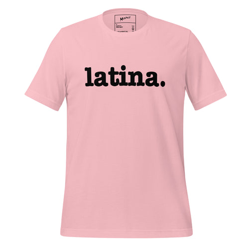 Latina Unisex T-Shirt - Black Writing