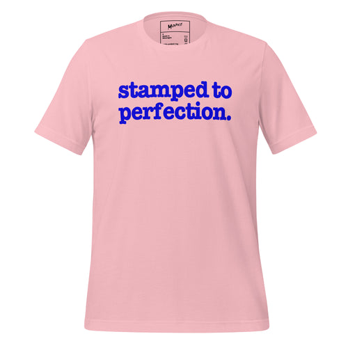 Stamped To Perfection Unisex T-Shirt - Blue Writing