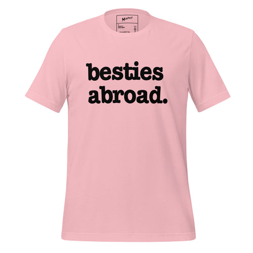 Besties Abroad Unisex T-Shirt - Black Writing