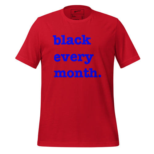Black Every Month Unisex T-Shirt - Blue Writing