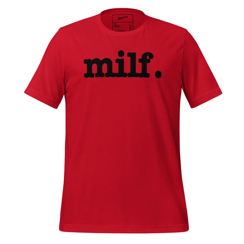 Milf Unisex T-Shirt - Black Writing