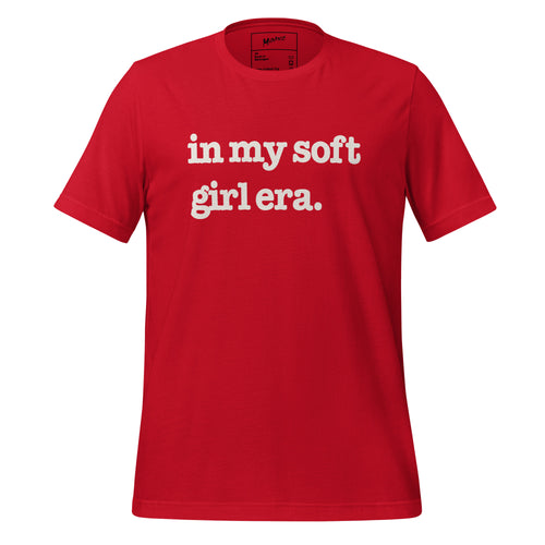 In My Soft Girl Era Unisex T-Shirt - White Writing