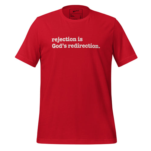 Rejection Is God's Redirection Unisex T-Shirt - White Writing