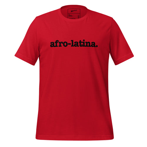 Afro-Latina Unisex T-Shirt - Black Writing