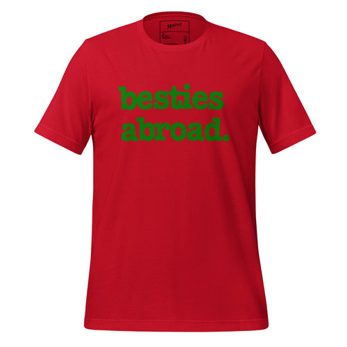 Besties Abroad Unisex T-Shirt - Green Writing