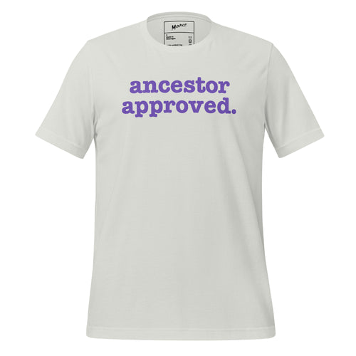 Ancestor Approved Unisex T-Shirt - Purple Writing