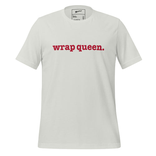 Wrap Queen Unisex T-Shirt - Red Writing