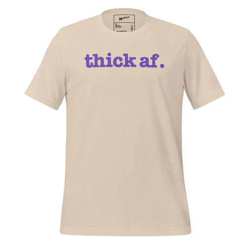 Thick AF Unisex T-Shirt - Purple Writing