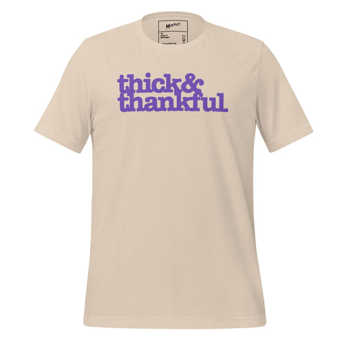 Thick & Thankful Unisex T-Shirt - Purple Writing