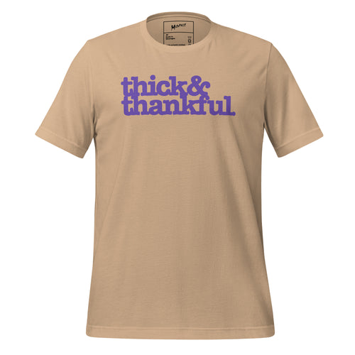 Thick & Thankful Unisex T-Shirt - Purple Writing