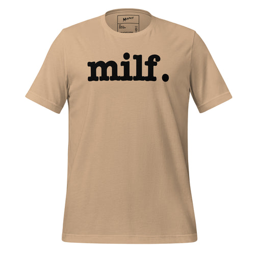 Milf Unisex T-Shirt - Black Writing