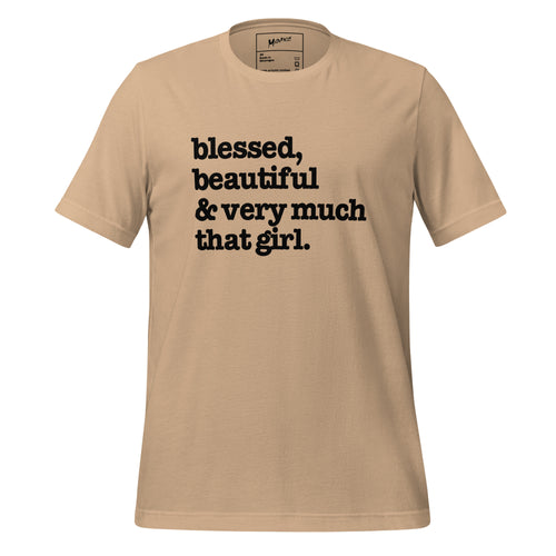 Blessed, Beautiful And Very Much That Girl Unisex T-Shirt - Black Writing