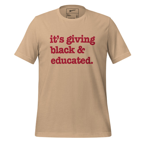 It's Giving Black & Educated Unisex T-Shirt - Red Writing