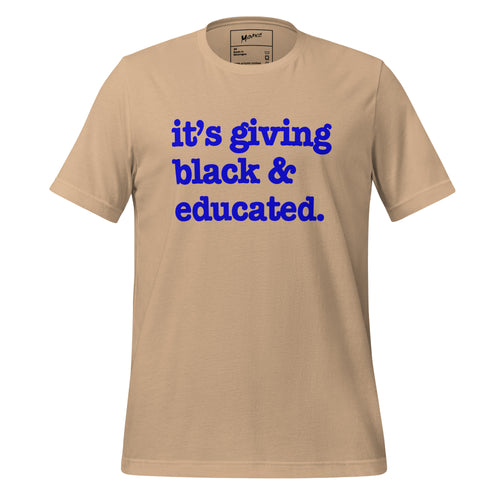 It's Giving Black & Educated Unisex T-Shirt - Blue Writing
