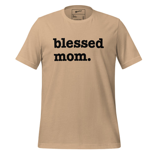 Blessed Mom Unisex T-Shirt - Black Writing
