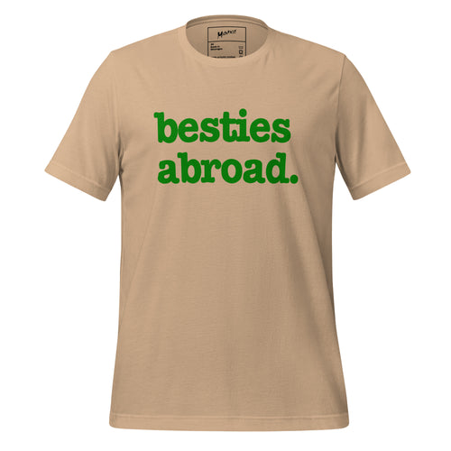 Besties Abroad Unisex T-Shirt - Green Writing