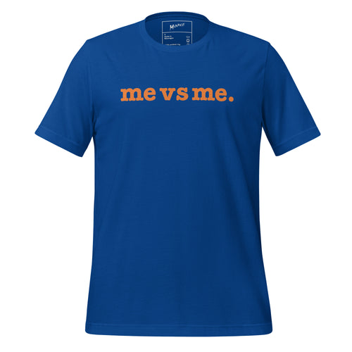 Me vs Me Unisex T-Shirt - Orange Writing