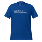 Rejection Is God's Redirection Unisex T-Shirt - White Writing