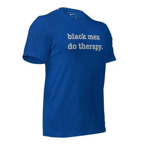 Black Men Do Therapy Unisex T-Shirt - Silver Writing