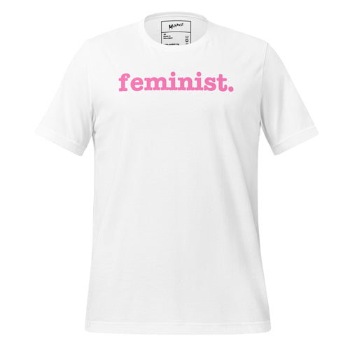 Feminist Unisex T-Shirt - Pink Writing