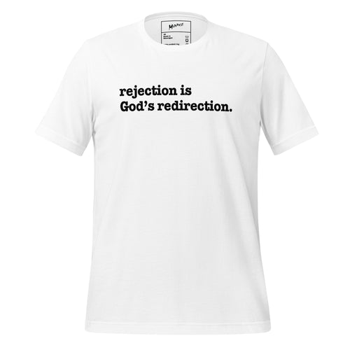 Rejection Is God's Redirection Unisex T-Shirt - Black Writing