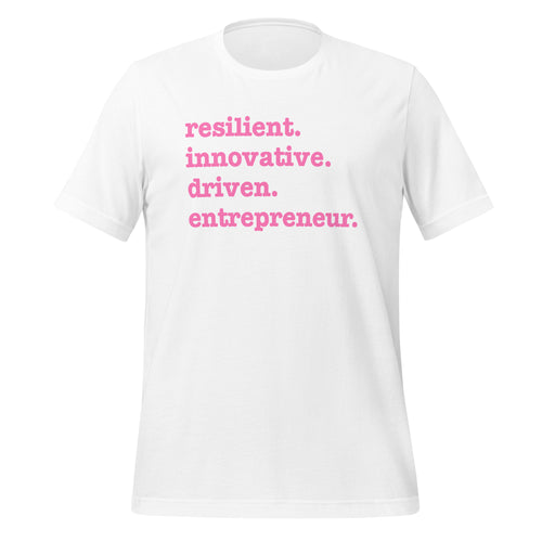 Resilient. Innovative. Driven. Entrepreneur Unisex T-Shirt - Pink Writing