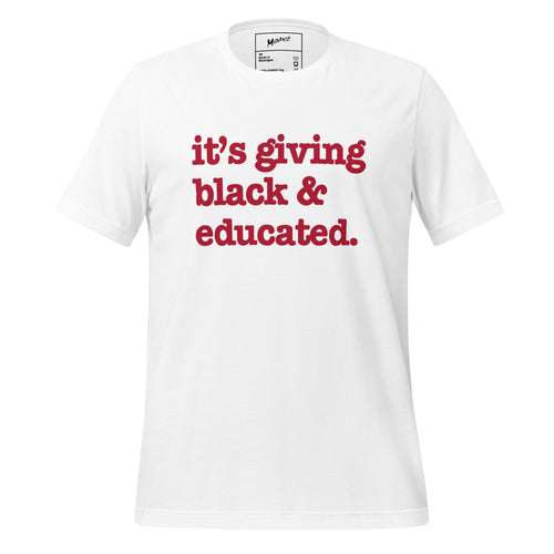 It's Giving Black & Educated Unisex T-Shirt - Red Writing