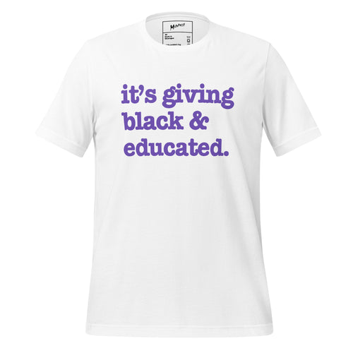 It's Giving Black & Educated Unisex T-Shirt - Purple Writing