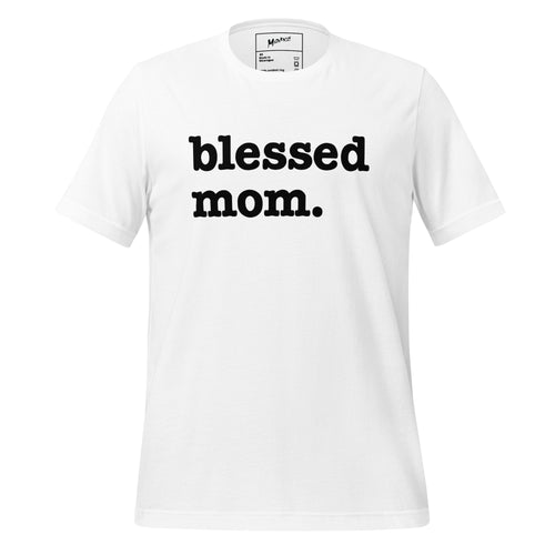 Blessed Mom Unisex T-Shirt - Black Writing