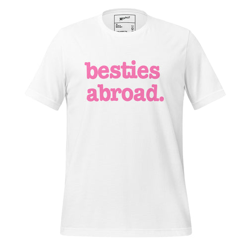 Besties Abroad Unisex T-Shirt - Pink Writing