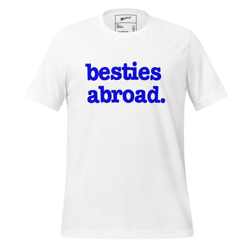 Besties Abroad Unisex T-Shirt - Blue Writing