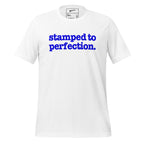 Stamped To Perfection Unisex T-Shirt - Blue Writing
