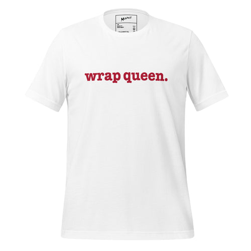 Wrap Queen Unisex T-Shirt - Red Writing