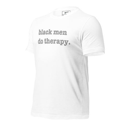 Black Men Do Therapy Unisex T-Shirt - Silver Writing