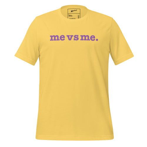 Me vs Me Unisex T-Shirt - Lavender Writing