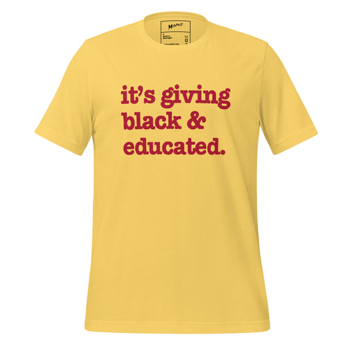 It's Giving Black & Educated Unisex T-Shirt - Red Writing