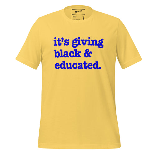 It's Giving Black & Educated Unisex T-Shirt - Blue Writing