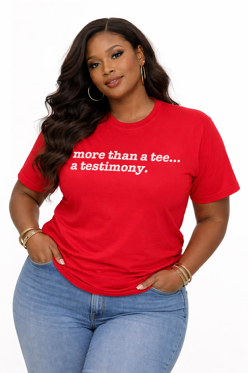 More Than A Tee...A Testimony Unisex T-Shirt - Signature