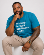 Adulting: Terms & Conditions Apply Unisex T-Shirt - Signature