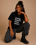 Strong Doesn't Mean Silent Unisex T-Shirt - Signature
