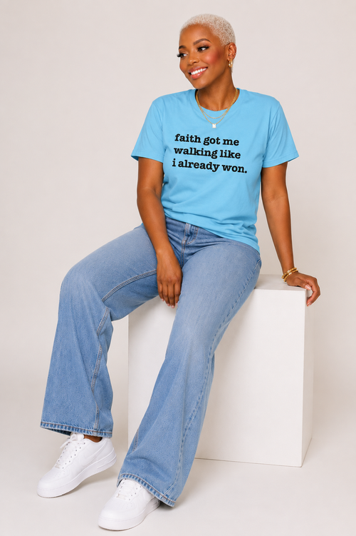Faith Got Me Walking Like I Already Won Unisex T-Shirt - Classic