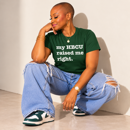 My HBCU Raised Me Right Unisex T-Shirt - Signature