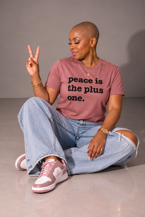 Peace Is The Plus One Unisex T-Shirt - Classic