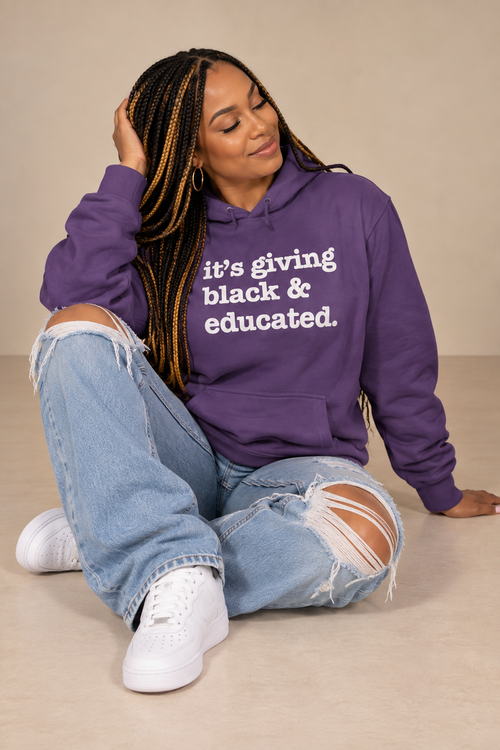 It's Giving Black And Educated Unisex Hoodie - Signature