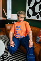 Self Care Is Not Selfish Unisex T-Shirt - Blue Writing