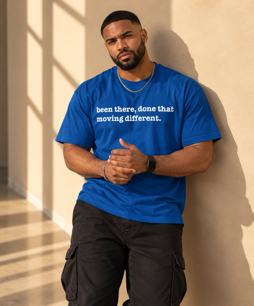 Been There Done That Moving Different Unisex T-Shirt - Signature