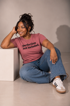 Perfection Not Included Unisex T-Shirt - Classic