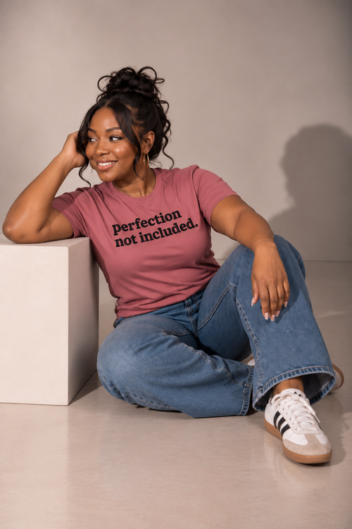 Perfection Not Included Unisex T-Shirt - Classic
